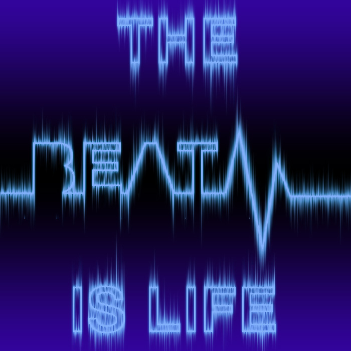 The Beat Is Life.jpg